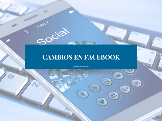 Cambios en Facebook (Meta)