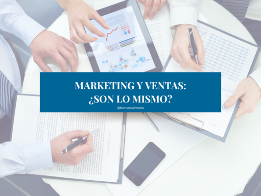 Marketing y Ventas: ¿Son lo mismo?